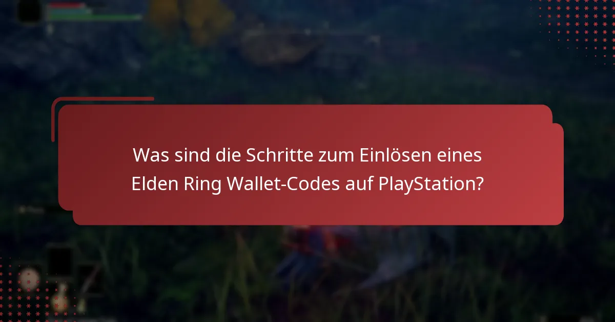 Was sind die Aktivierungsdetails für Inhalte, die mit dem Wallet-Code verbunden sind?