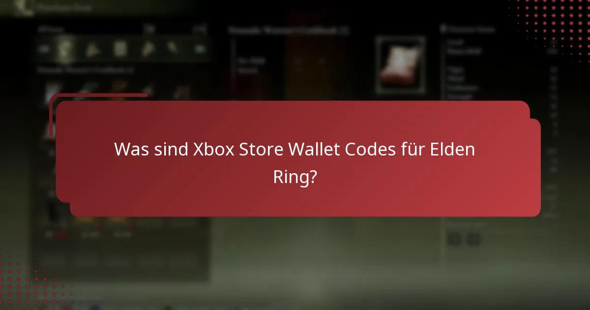Wann laufen Xbox Store Wallet Codes für Elden Ring ab?