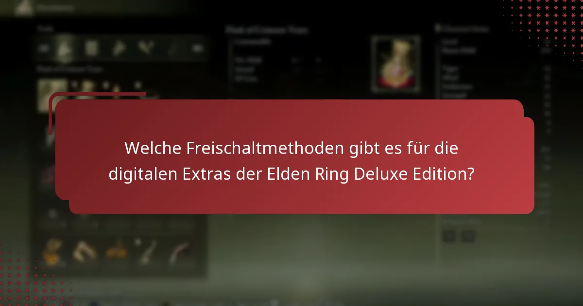 Was sind die Kontovoraussetzungen für den Zugriff auf die Extras der Elden Ring Deluxe Edition?