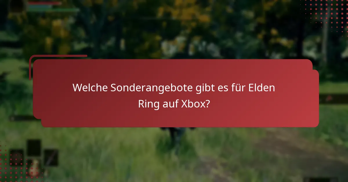 Welche Werbecodes kann ich für Elden Ring auf Xbox verwenden?