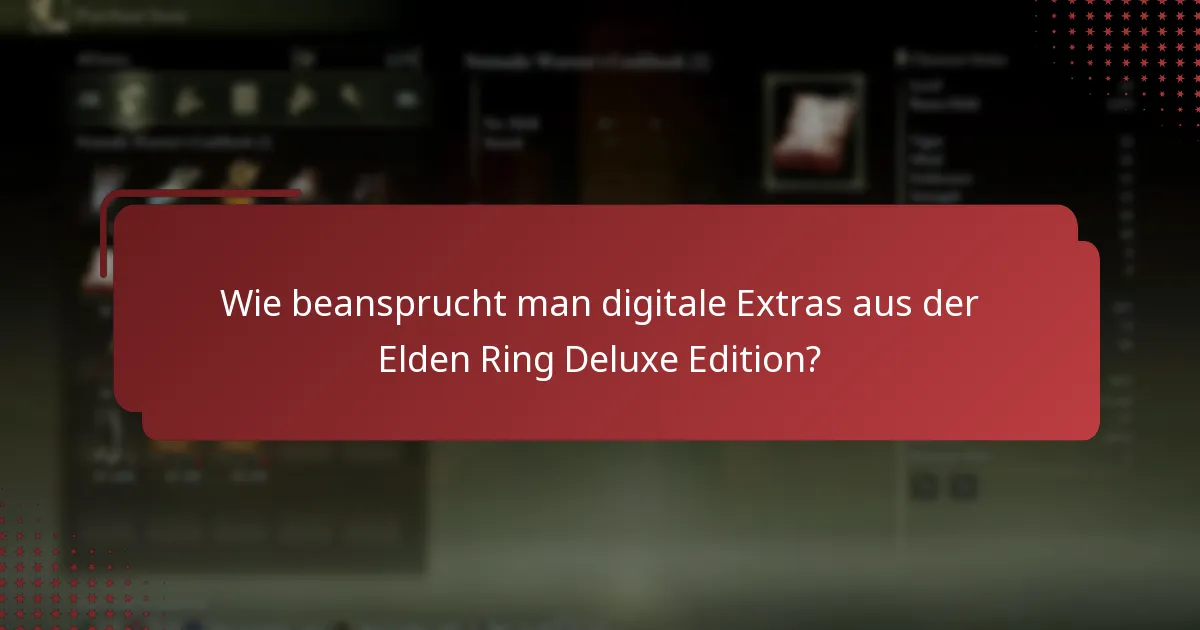 Was ist der Berechtigungsprozess für die Elden Ring Deluxe Edition?