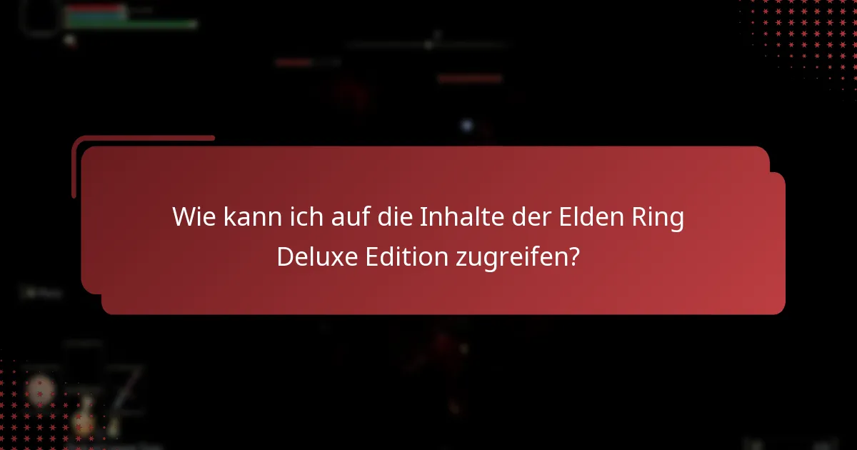 Was sind die Unterschiede zwischen den Elden Ring Editionen?