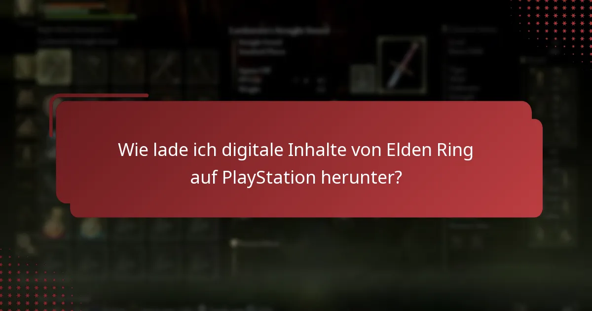 Welche digitalen Inhalte sind für Elden Ring auf PlayStation verfügbar?