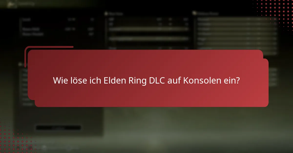 Was sind die häufigsten Probleme bei der DLC-Einlösung?