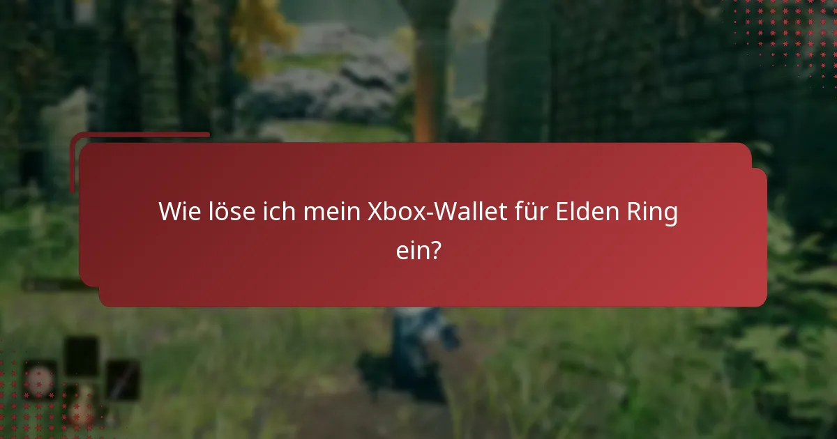 Welche Ressourcen können bei der Einlösung des Xbox-Wallets helfen?